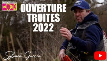 VIDEO : OUVERTURE TRUITES 2022
